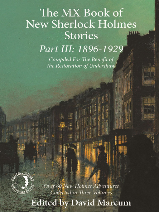 Title details for The MX Book of New Sherlock Holmes Stories Part III by David Marcum - Available